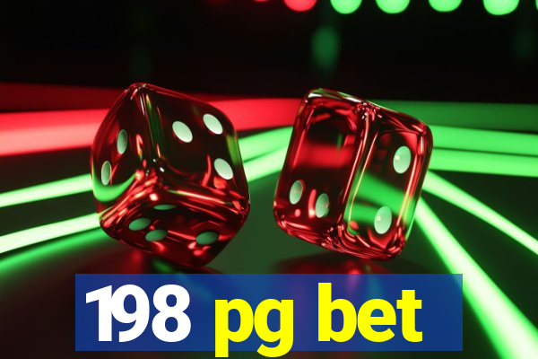 198 pg bet